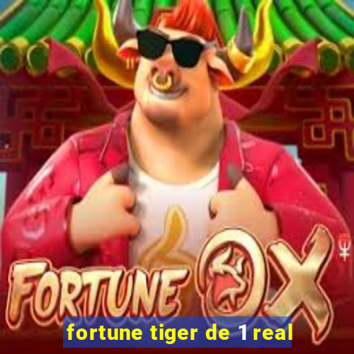 fortune tiger de 1 real